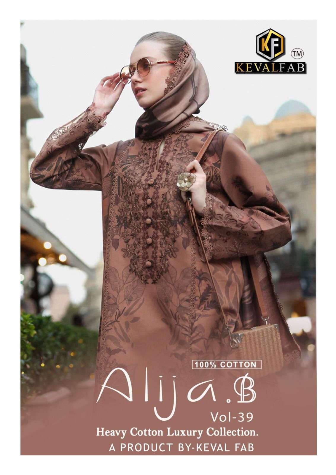 ALIJA.B VOL-39 BY KEVAL FAB 39001 TO 39006 SERIES COTTON PAKISTANI DRESSES