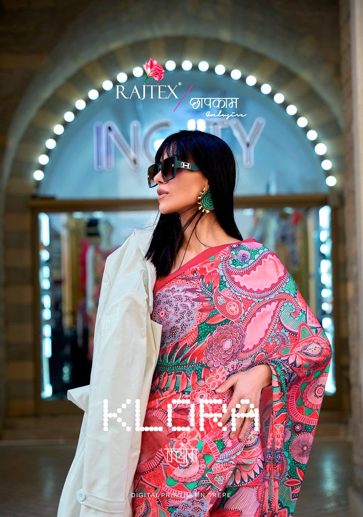 KLORA BY RAJTEX 332001 TO 332010 SERIES PRINT SATIN CREPE SAREES