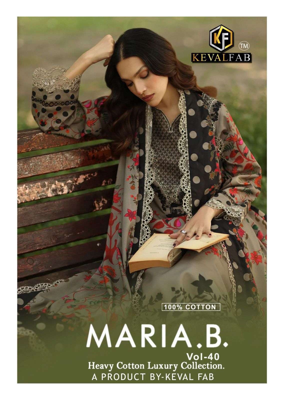 MARIA.B. VOL-40 BY KEVAL FAB 40001 TO 40006 SERIES COTTON PAKISTANI DRESSES