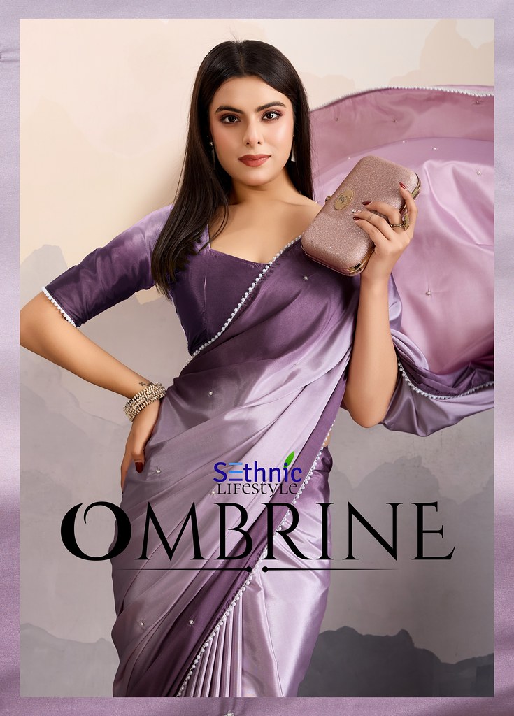 OMBRINE BY SETHNIC 69001 TO 69003 SERIES SHADED CREPE SATIN SAREES