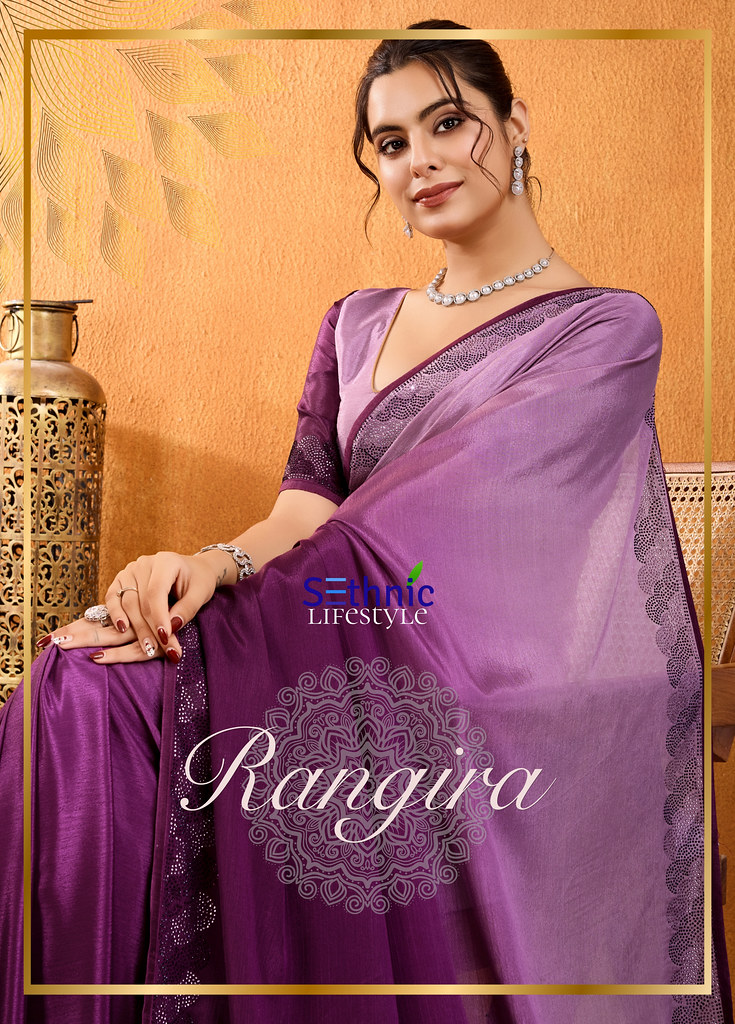 RANGIRA BY SETHNIC 63001 TO 63004 SERIES FANCY SHADED CHINON SAREES